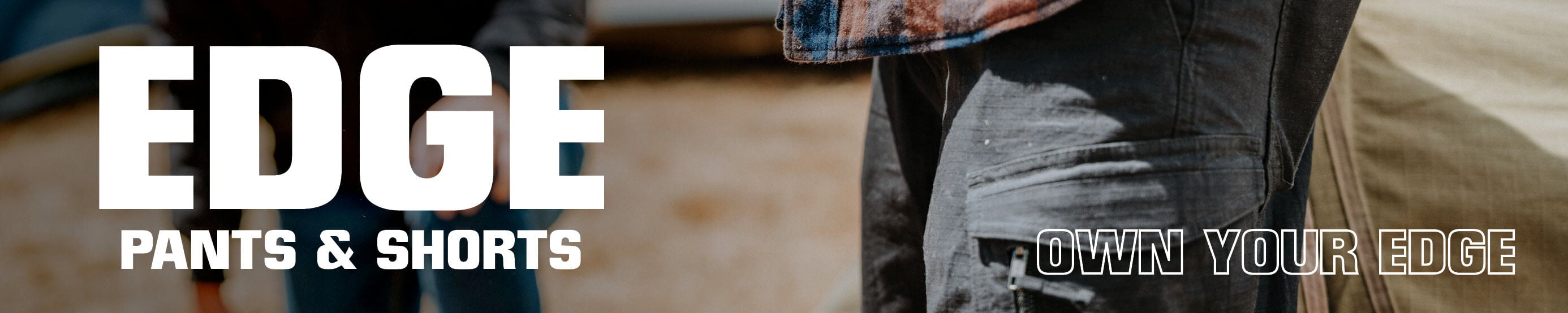Edge Pants & Shorts Banner